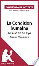 La Condition humaine d'André Malraux - Le suicide de Kyo