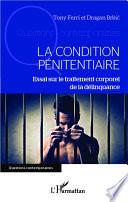 La condition pénitentiaire