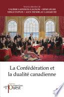 La Confédération et la dualité canadienne
