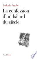La confession d'un bâtard du siècle