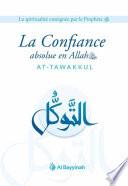 La Confiance absolue en Allah (AT-TAWAKKUL) - Al Bayyinah
