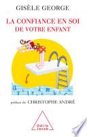 La Confiance en soi de votre enfant