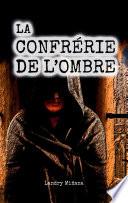 La confrérie de l'ombre