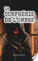 La confrérie de l'ombre
