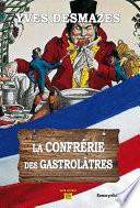 La Confrérie des Gastrolâtres
