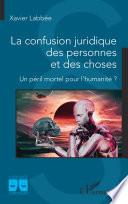 La confusion juridique des personnes et des choses