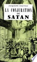 La Conjuration de Satan Par Jacqueline Chauveau
