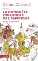 La conquête espagnole de l'Amérique