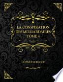 La Conspiration des milliardaires - Tome 4