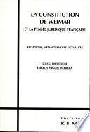 LA CONSTITUTION DE WEIMAR ET LA PENSÉE JURIDIQUE FRANÇAISE