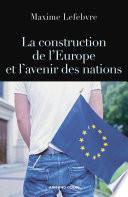 La construction de l'Europe et l'avenir des nations
