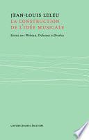 La construction de l'idée musicale
