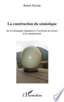 La construction du sémiotique