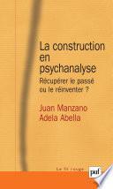 La construction en psychanalyse