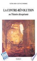 La contre-révolution ou l'histoire désespérante