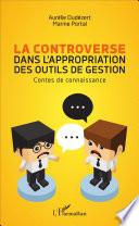La controverse dans l'appropriation des outils de gestion