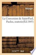 La Conversion de Saint-Paul Paulus, Oratorio, Paroles de Belanger,