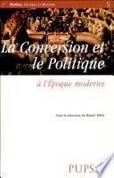 La conversion et le politique à l'époque moderne