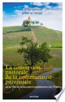 La conversion pastorale de la communauté paroissiale