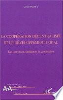 La coopération décentralisée et le développement local
