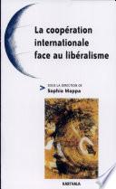 La coopération internationale face au libéralisme