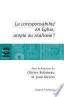 La coresponsabilité dans l'Eglise, utopie ou réalisme ?