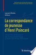 La correspondance de jeunesse d’Henri Poincaré