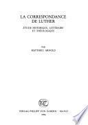 La correspondance de Luther