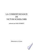 La correspondance de Victor Schœlcher