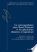 La correspondance entre Henri Poincaré et les physiciens, chimistes et ingénieurs