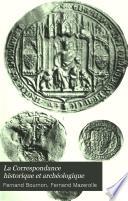 La Correspondance historique et archéologique