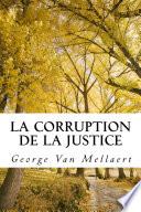 La Corruption de la Justice