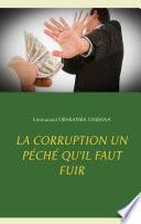 La corruption un péché qu'il faut fuir