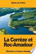 La Corrze Et Roc-amadour