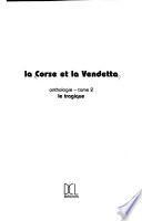 La Corse et la vendetta: Le tragique