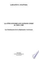 La Côte d'Ivoire aux Nations-Unies de 1946 à 1965