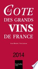 La Cote des Grands Vins de France 2014