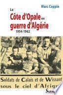 La Côte d’Opale en guerre d’Algérie 1954-1962