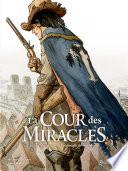 La Cour des miracles T03