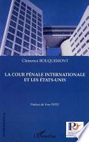 La cour pénale internationale et les Etats-Unis
