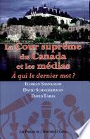La Cour suprême du Canada et les médias