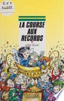 La Course aux records