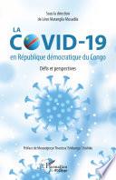 La COVID-19 en République démocratique du Congo. Défis et perspectives