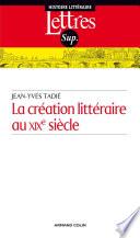 La création littéraire au XIXe siècle