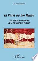 La Crète du roi Minos