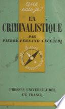 La criminalistique
