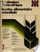 La Crise alimentaire mondiale
