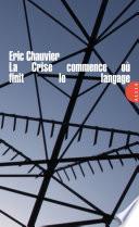 La Crise commence où finit le langage