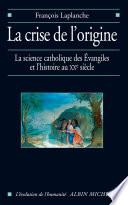 La Crise de l'origine