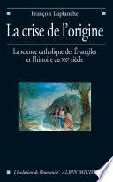 La Crise de l'origine